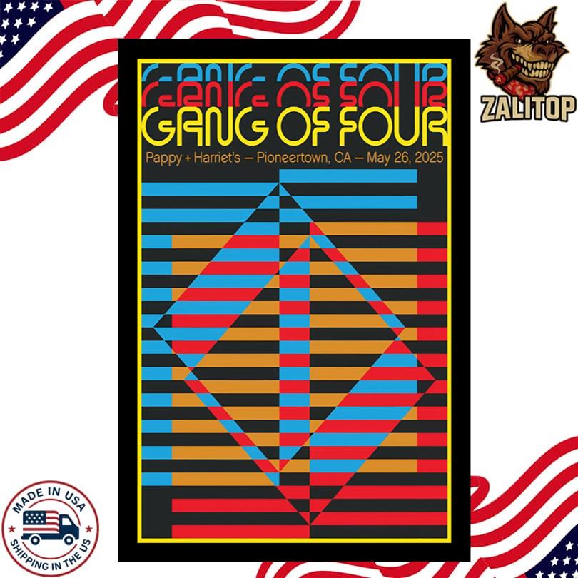 Gang Of Four May 26 2025 Pappy & Harriets Pioneertown, CA Poster