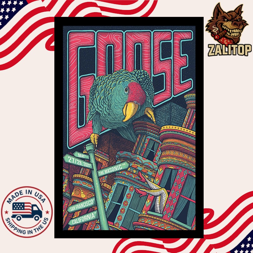 Goose San Francisco May 27, 28 2025 Tour Poster