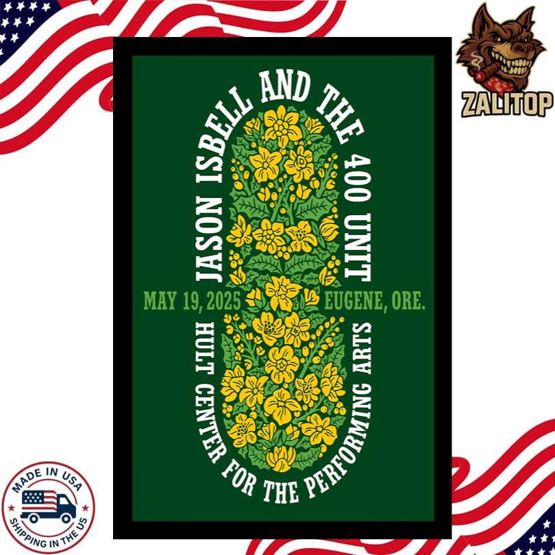 Jason Isbell and the 400 Unit May 19, 2025 Eugene, OR Tour Poster