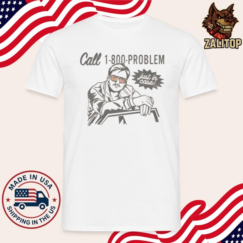 Morgan Wallen 1-800-PROBLEM Shirt