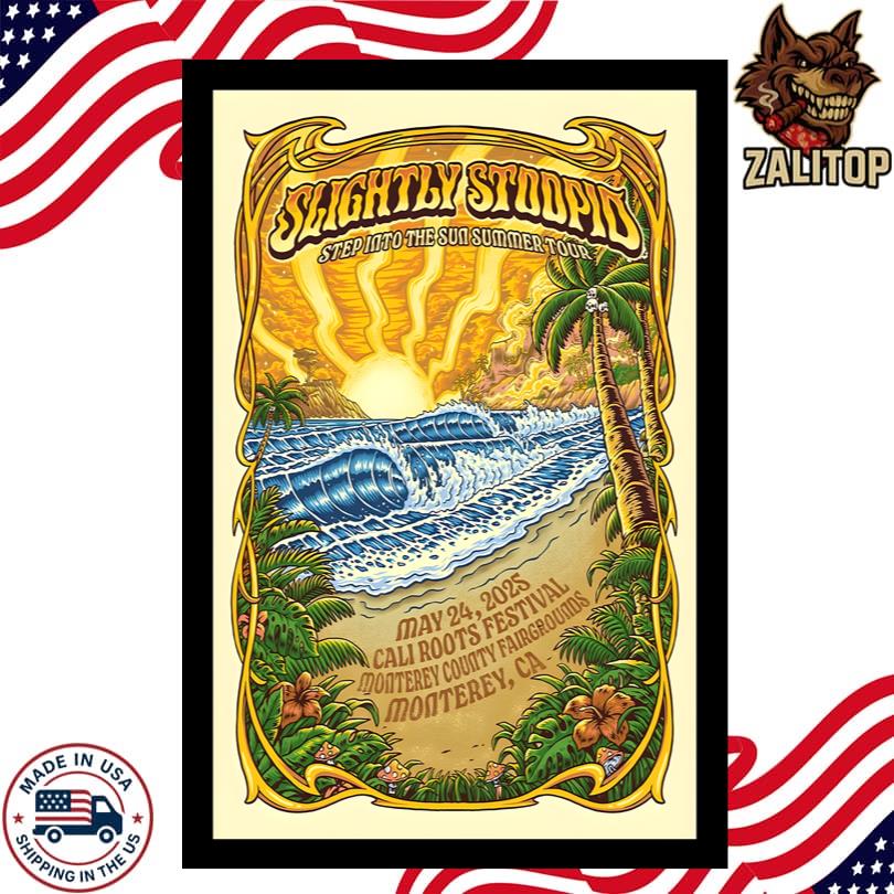 Slightly Stoopid 2025 Concert Tour in Monterey, CA Poster