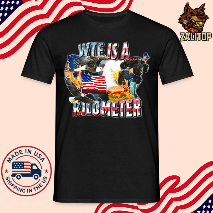 WTF Is A Kilometer Tee
