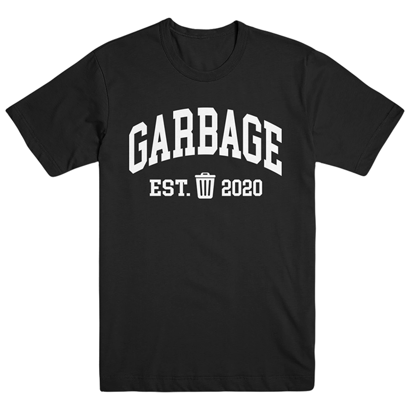 Are You Garbage Merch Garbage Est. 2020 T-Shirt