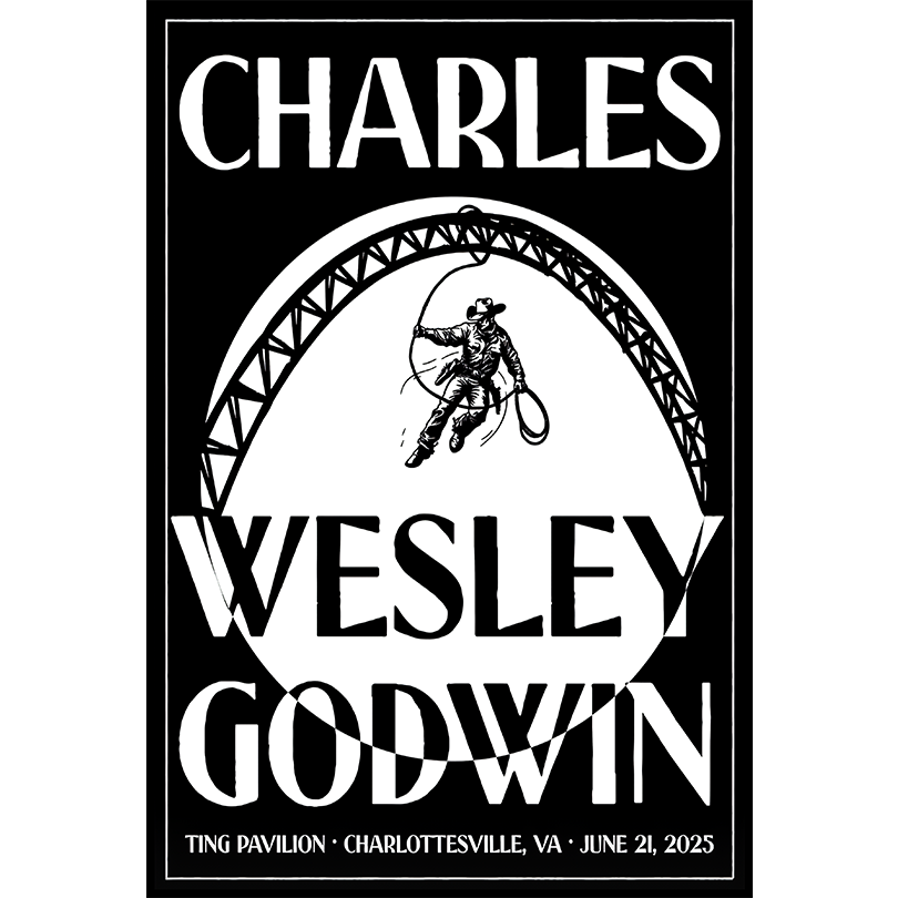 Charles Wesley Godwin Concert Poster 2025 – Ting Pavilion, Charlottesville VA – June 21