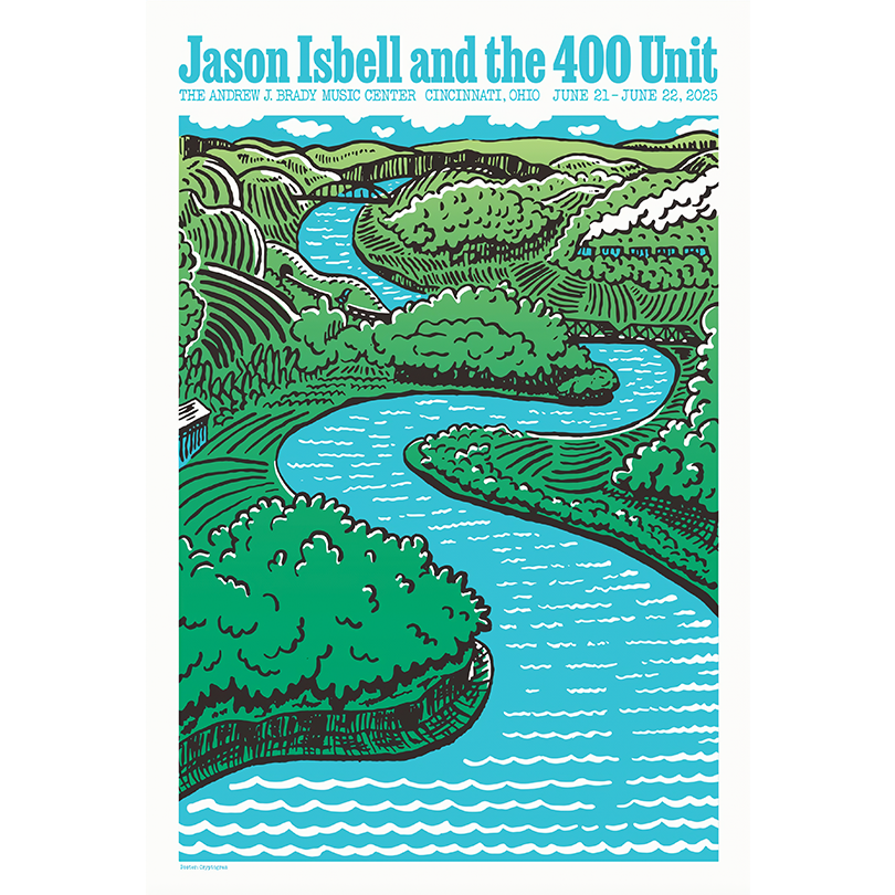 Jason Isbell And The 400 Unit Jun 21-22 2025 The Andrew J Brady Music Center Cincinnati, OH Poster