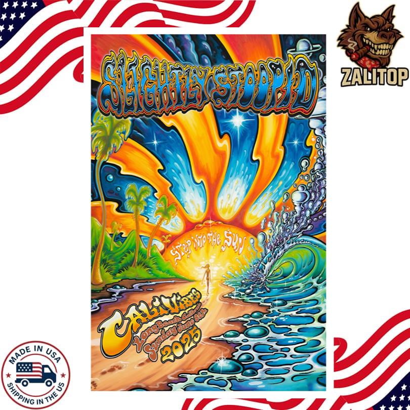 Slightly Stoopid June 8 2025 Cali Vibes Festival Long Beach, CA Poster