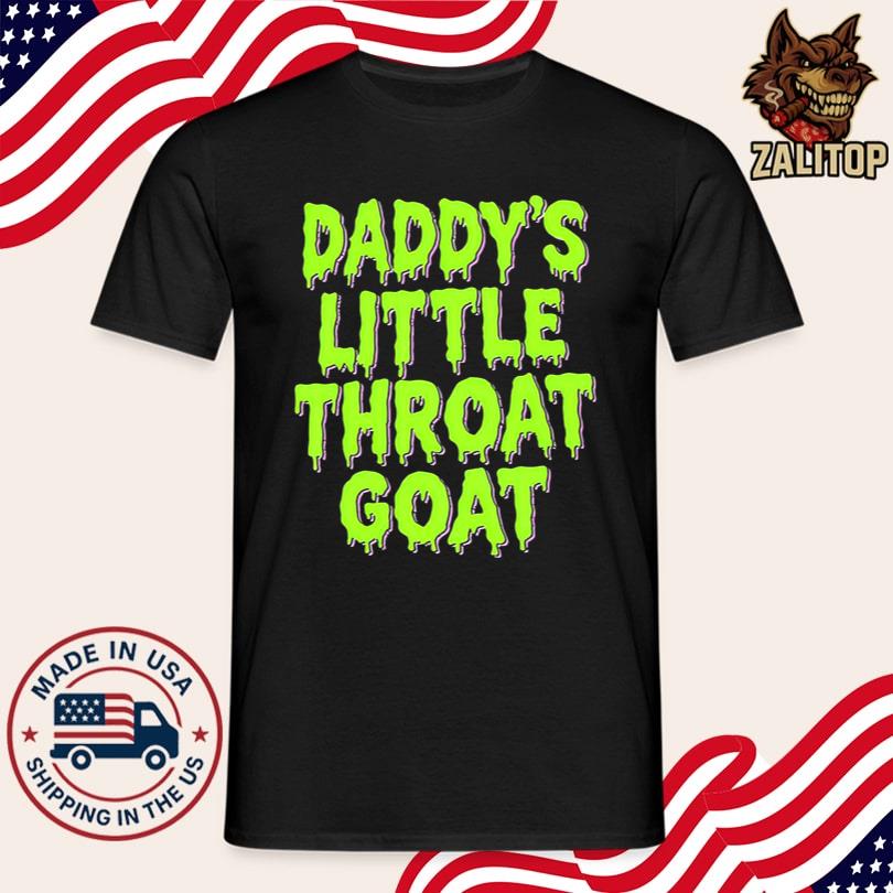 Teen Hearts Daddy\'s Little Throat Goat Shirt