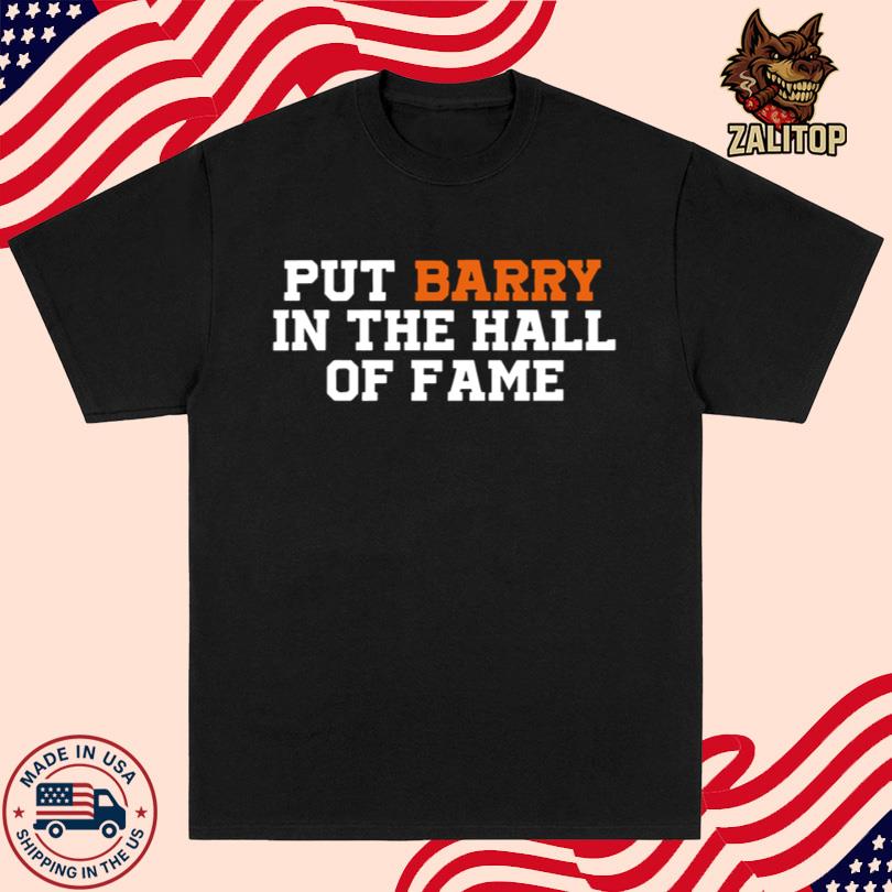 Anthony Garcia Wearing Put Barry In The Hall Of Fame Shirt