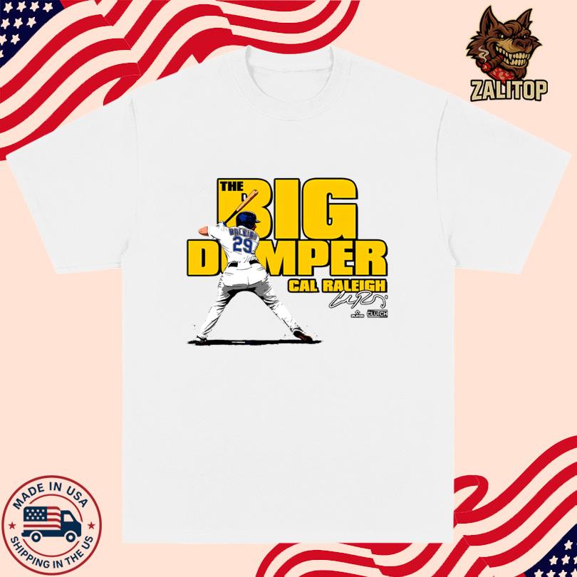 Cal Raleigh Big Dumper Unisex T-Shirt