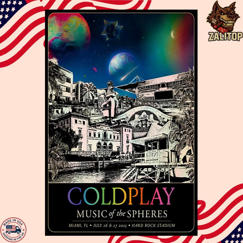 Coldplay July 26-27 2025 Hard Rock Stadium. Miami FL Poster