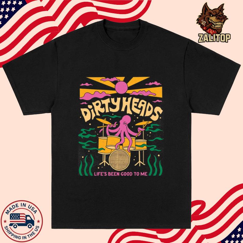 Dirty Heads Life\'s Been Good to Me Vintage Shirt