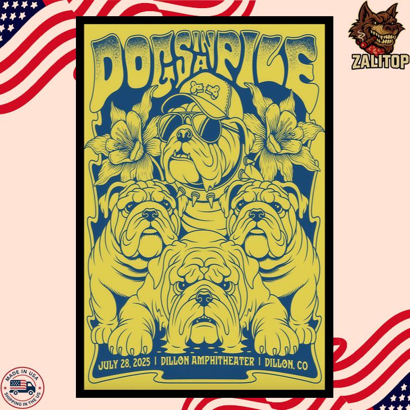 Dogs In A Pile Show July 28 2025 Dillon Colorado Poster