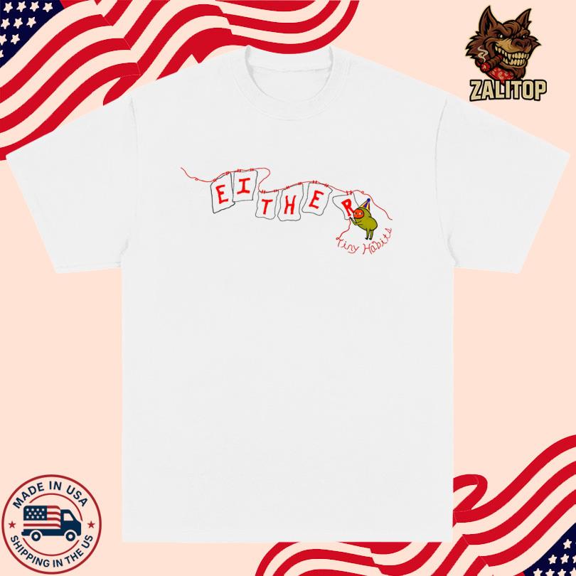 Either Tiny Habits T-Shirt