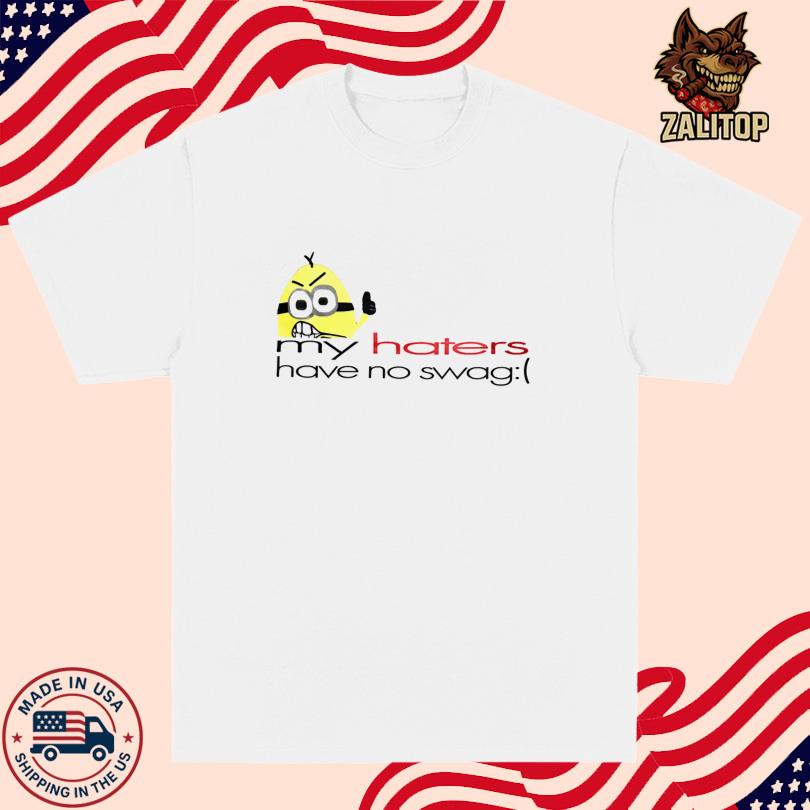 Elyaaaa My Haters T Shirt