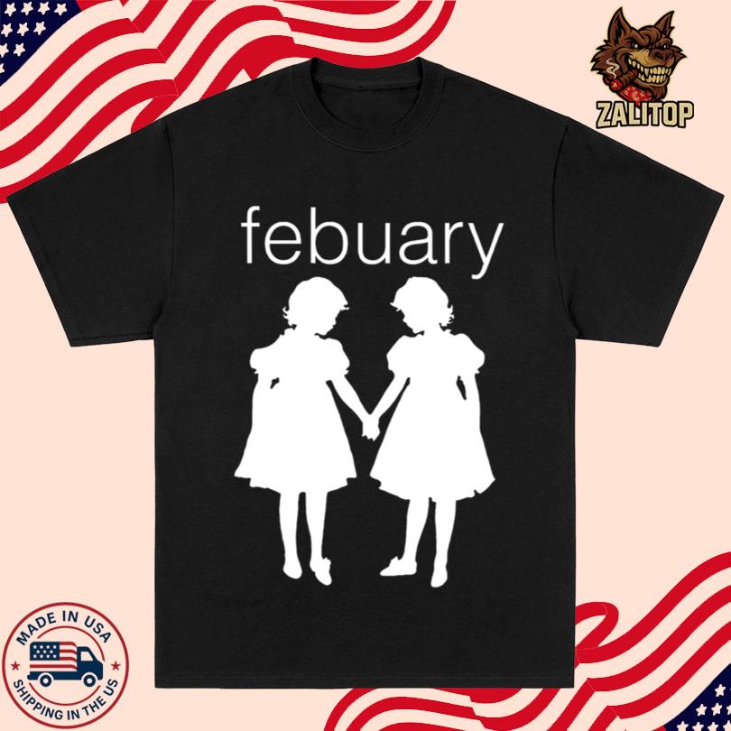 Febuary Twins Shirt