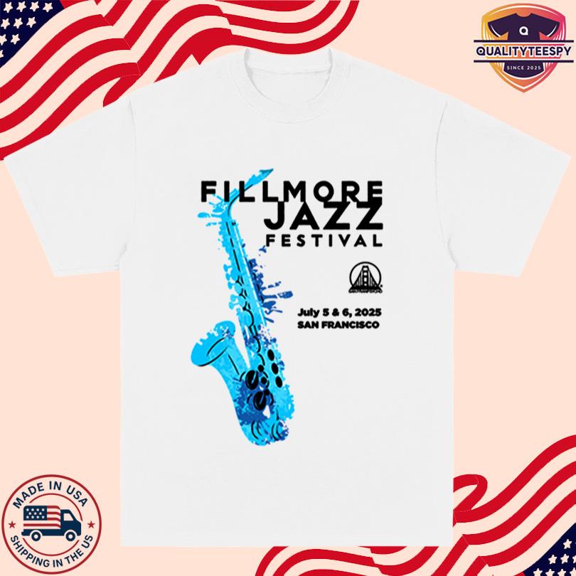 Fillmore Jazz Festival San Francisco July 5-6 2025 Tee