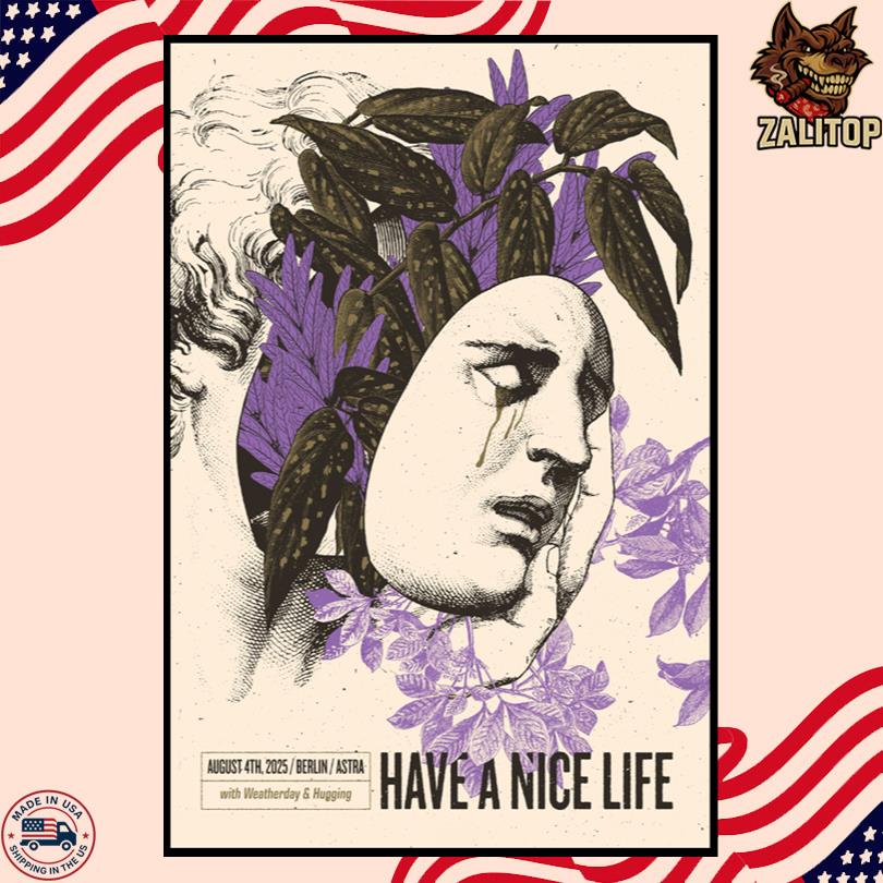 Have A Nice Life Band Aug 4 2025 Astra Berlin Poster
