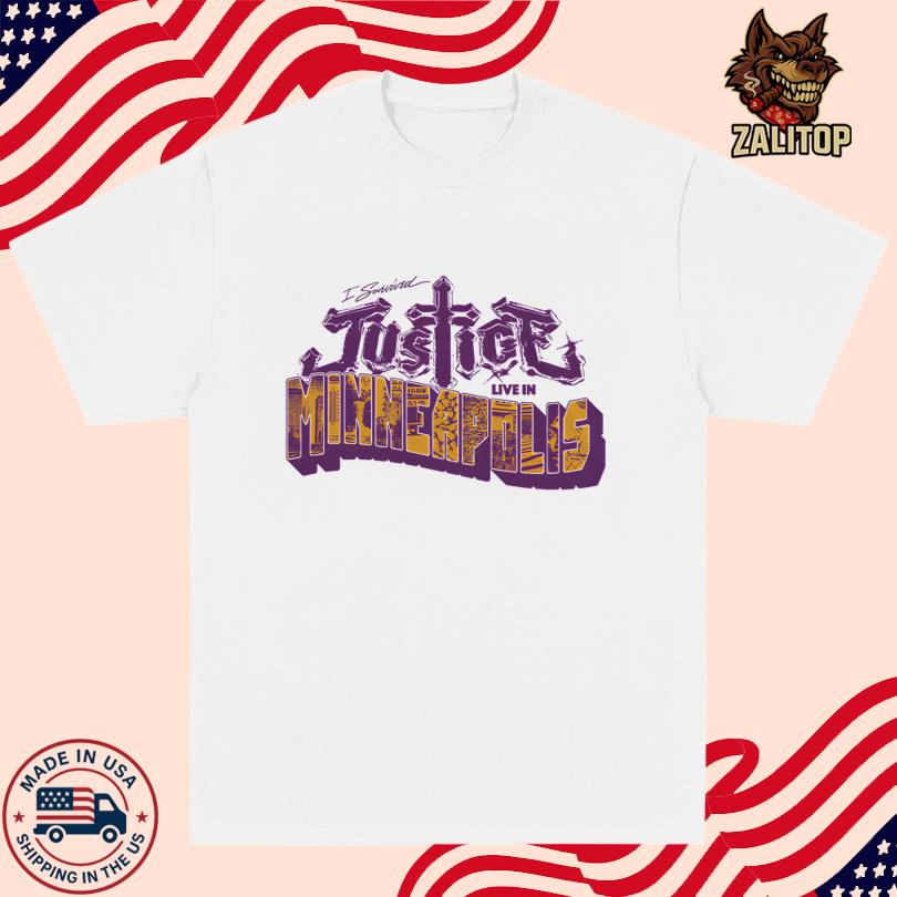Justice I survived Justice Live in Minneapolis T Shirt