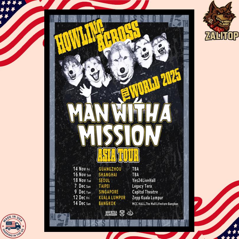 Man With A Mission Howling Across The World 2025 Asia Tour Poster