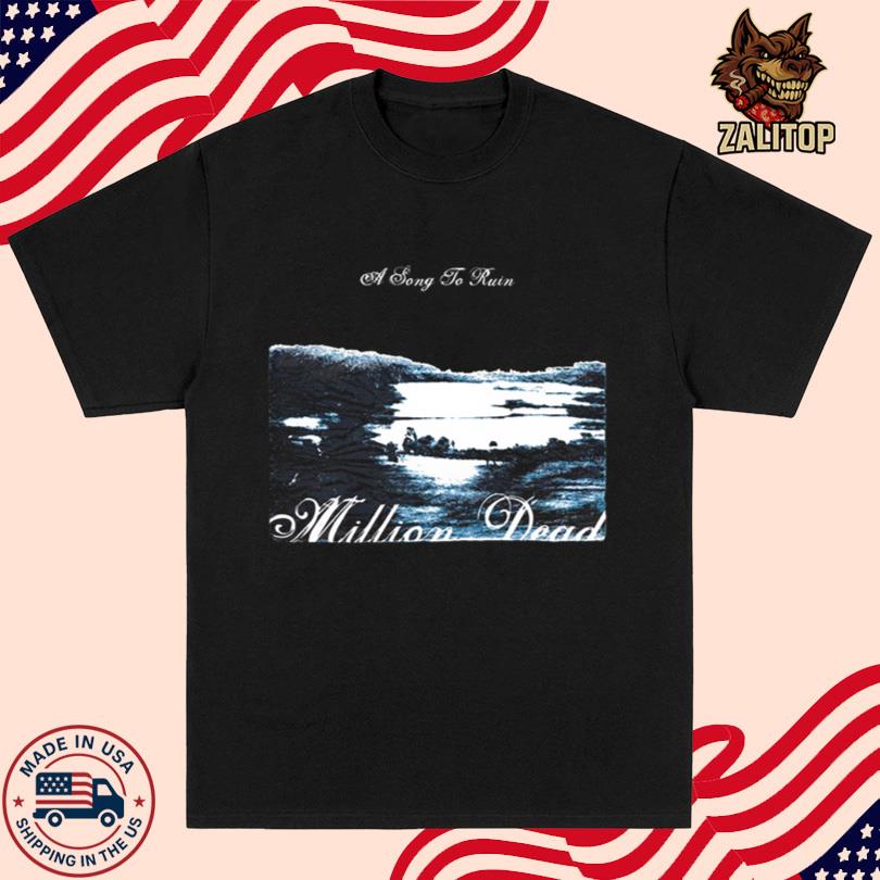 Million Dead A Song To Ruin Official T-Shirt