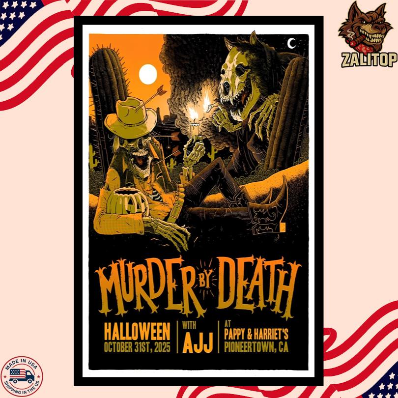Murder By Death Oct 31 2025 Pappy and Harriet\'s Pioneertown CA Tour Poster