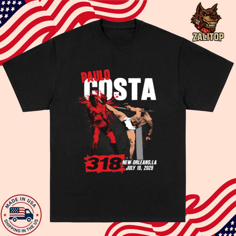 Paulo Costa 318 July 19 2025 New Orleans LA T-Shirt