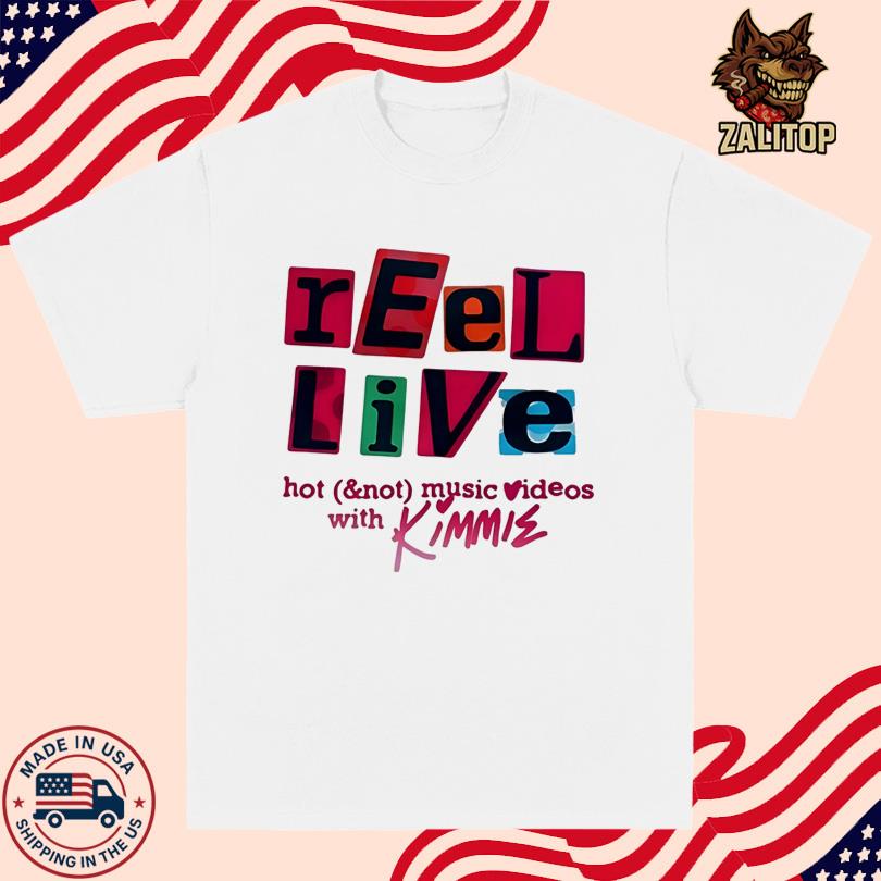 Reel Live With Kimmie T-Shirt