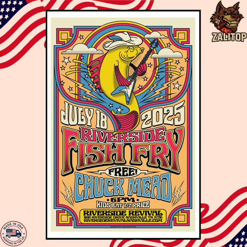 Riverside Fish Fry July 18 2025 Poster – Featuring Chuck Mead