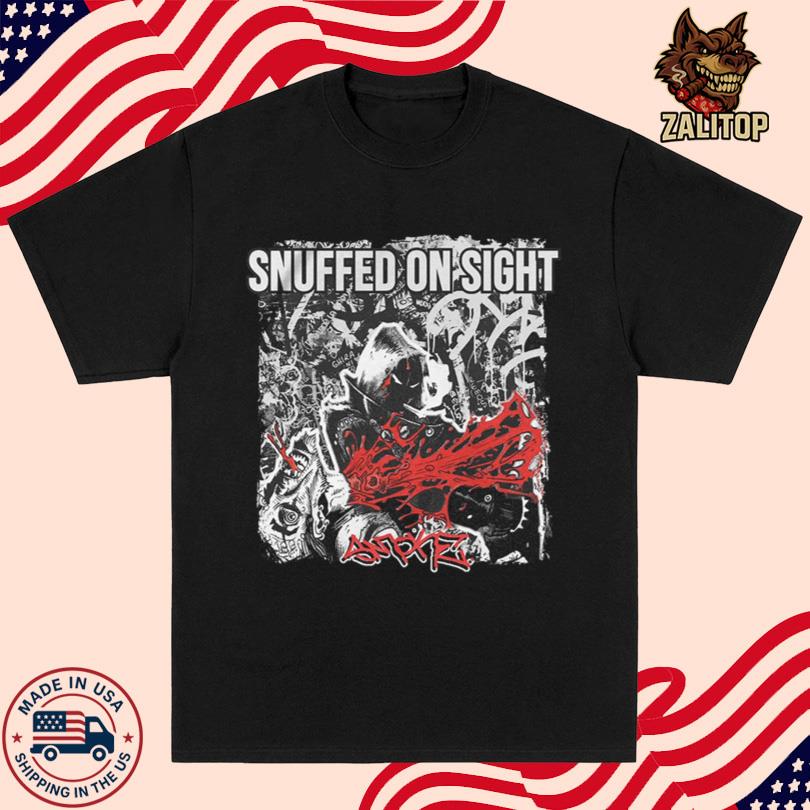 Snuffed On Sight Smoke Shirt