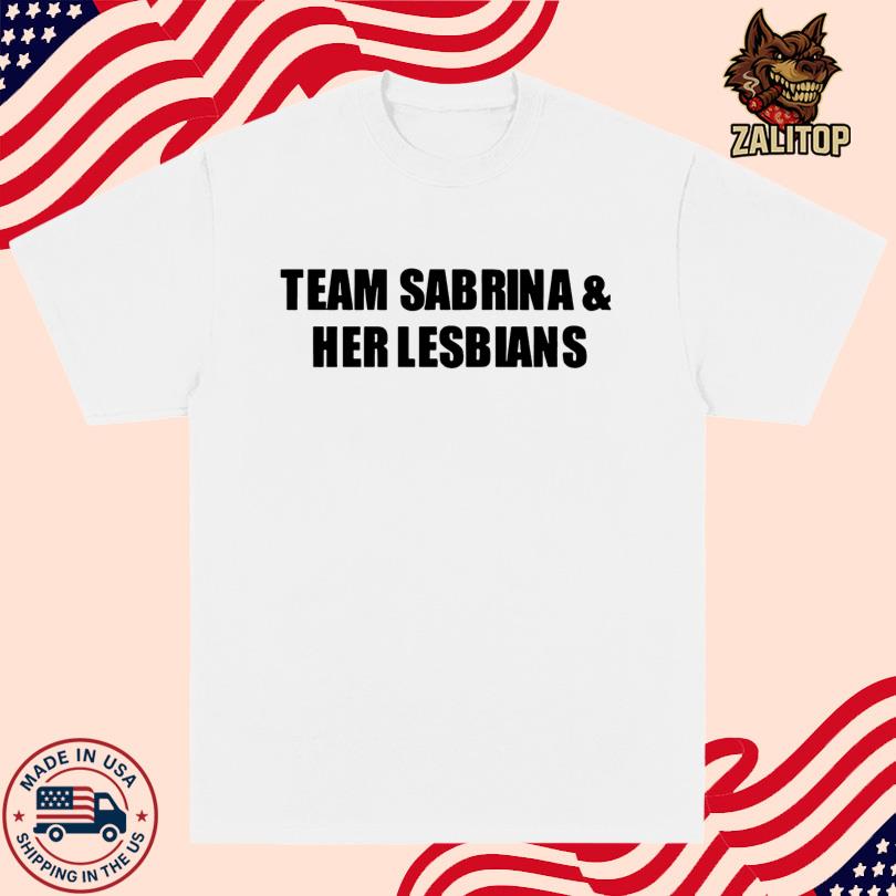 Team Sabrina & Her Lesbians Shirt