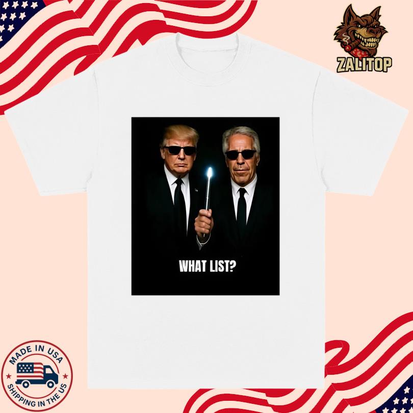 Theo Wilson Trump And Jeffrey Epstein What List Shirt