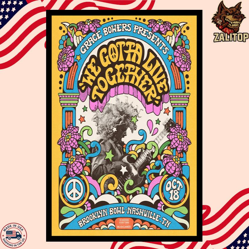 We Gotta Live Together October 18 2025 Nashville, TN Poster
