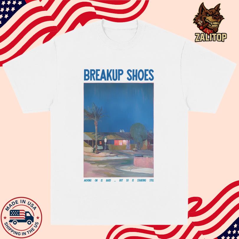 Breakupshoes Standing Still Tee