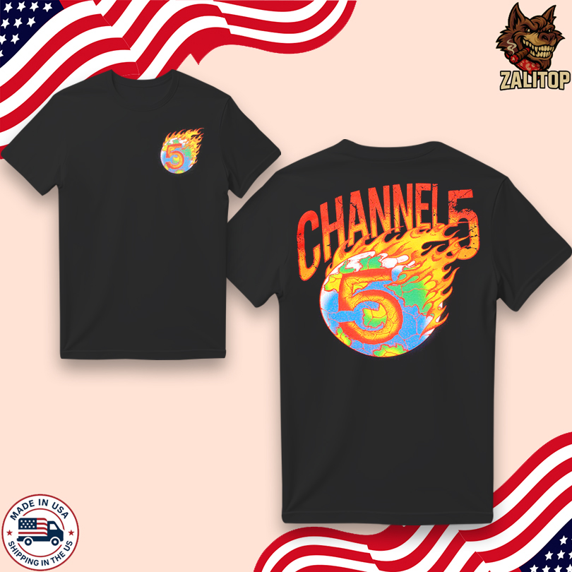 Channel 5 News On Fire T Shirt