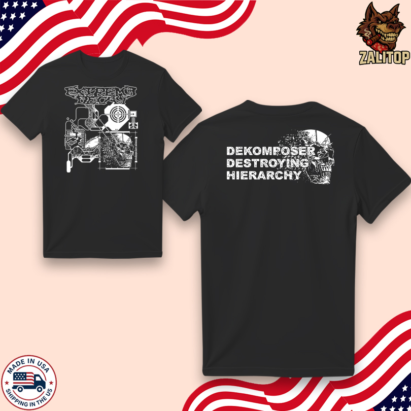 Extreme Decay Dekomposer Destroying Hierarchy Tee