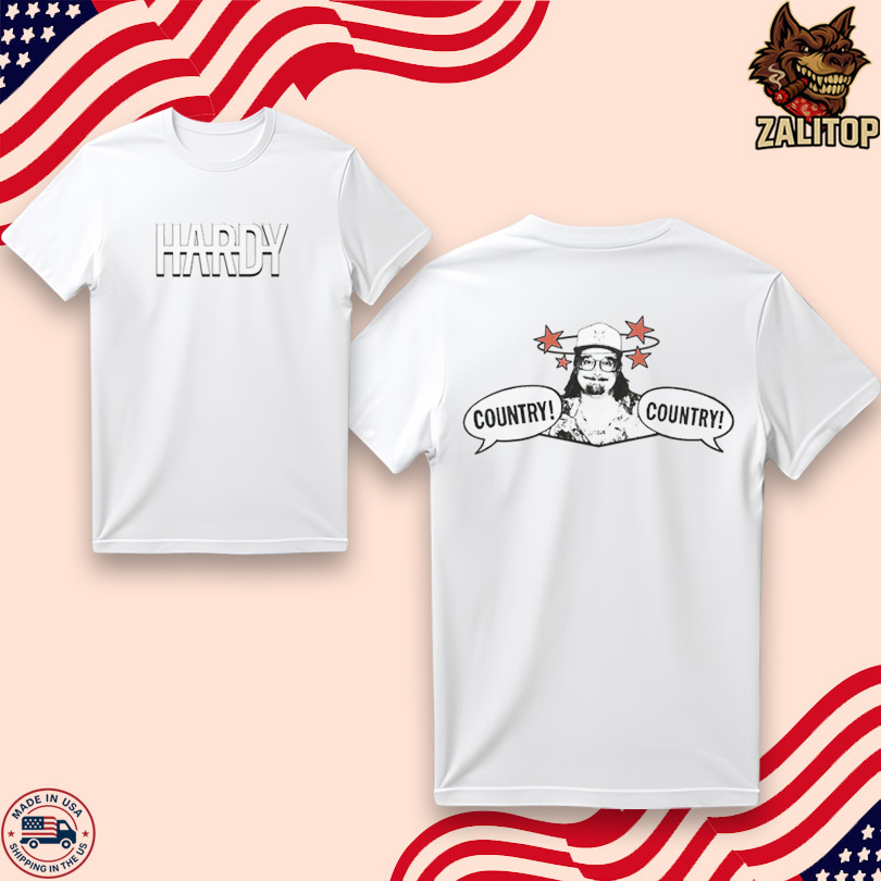 Hardy Country! Country! T Shirt