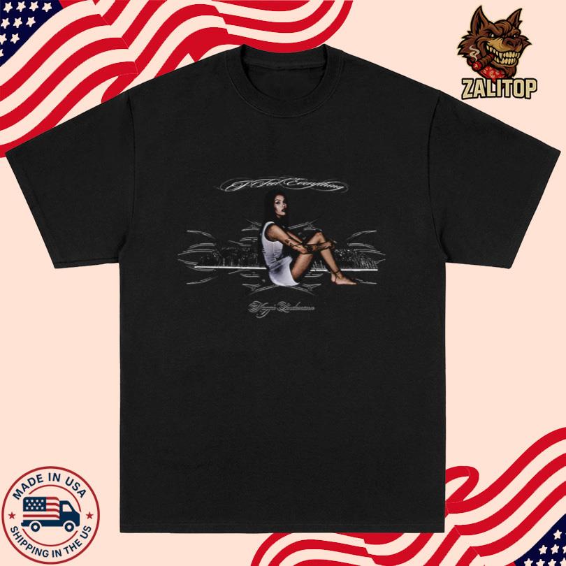 I Feel Everything Seated T-Shirt