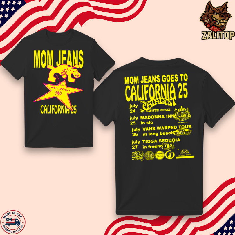 Mom Jeans California Tour 2025 Tee