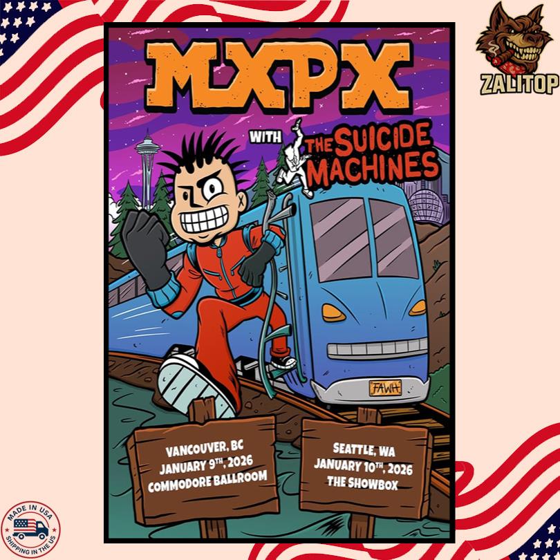 MxPx Tour January 9 Vancouver BC January 10 And Seattle Wa Poster -Portrait – Poster