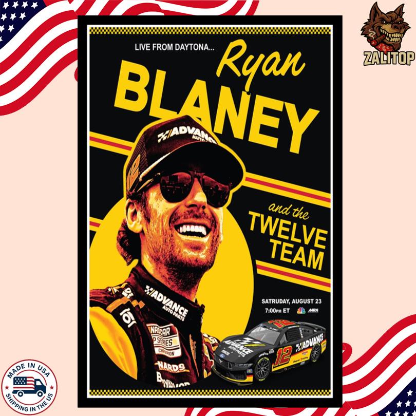 Ryan Blaney And The Twelve Team Live From Daytona August 23 2025 Poster