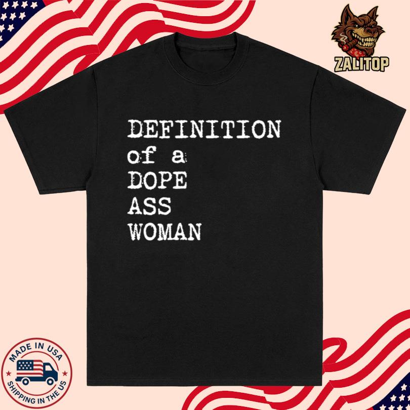 Sheryl Swoopes Definition Of A Dope Ass Woman Shirt