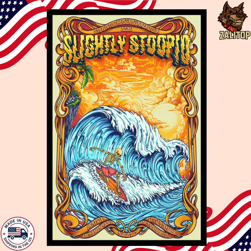 Slightly Stoopid Aug 17 2025 Santa Barbara CA Show Poster