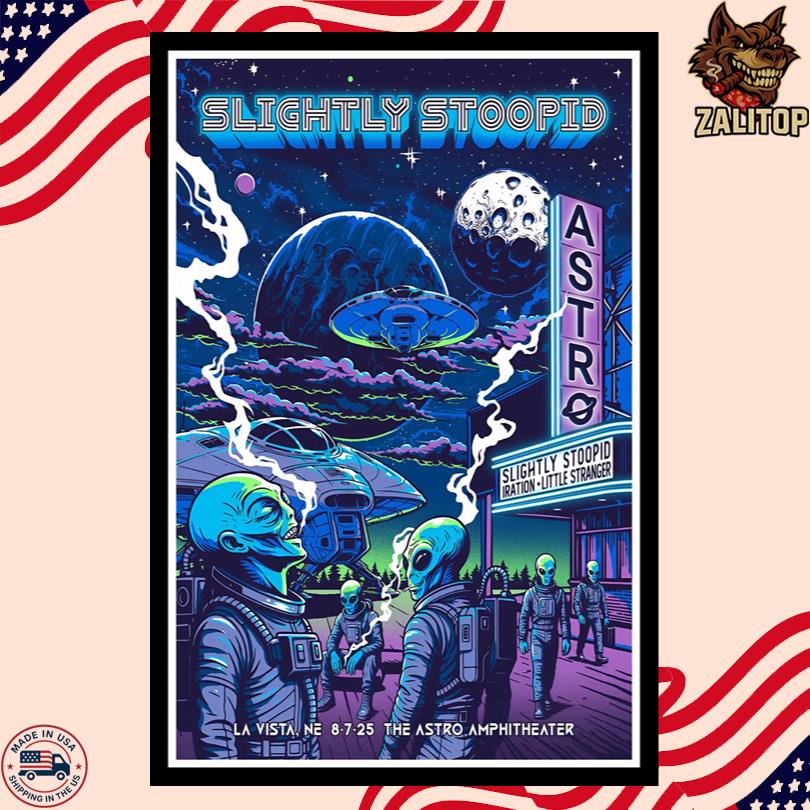 Slightly Stoopid Event Poster The Astro Amphitheater La Vista NE Aug 7 2025