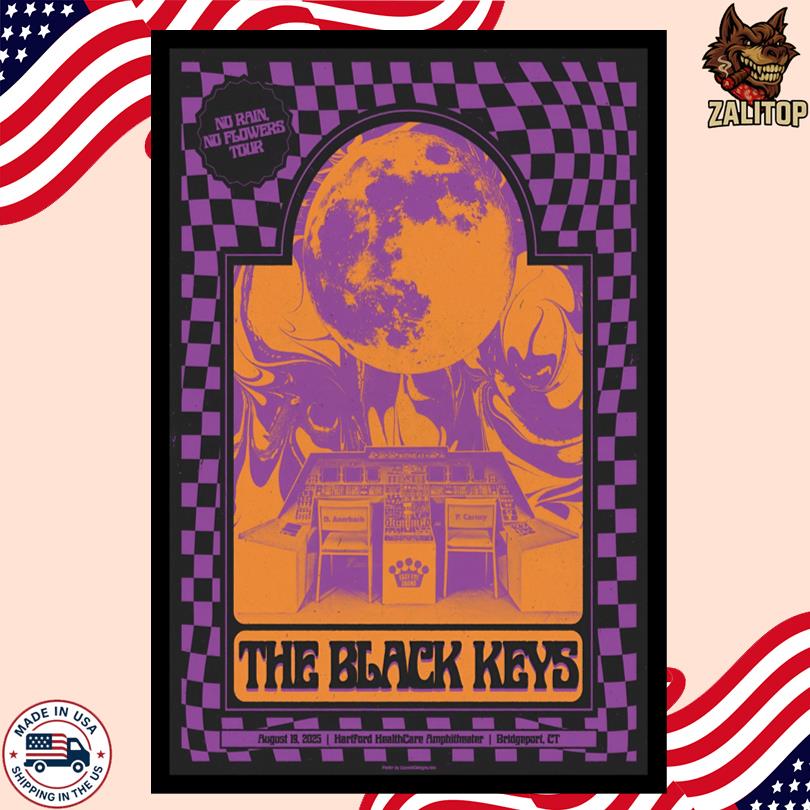 The Black Keys No Rain, No Flowers Aug 19, 2025 Bridgeport, CT Poster