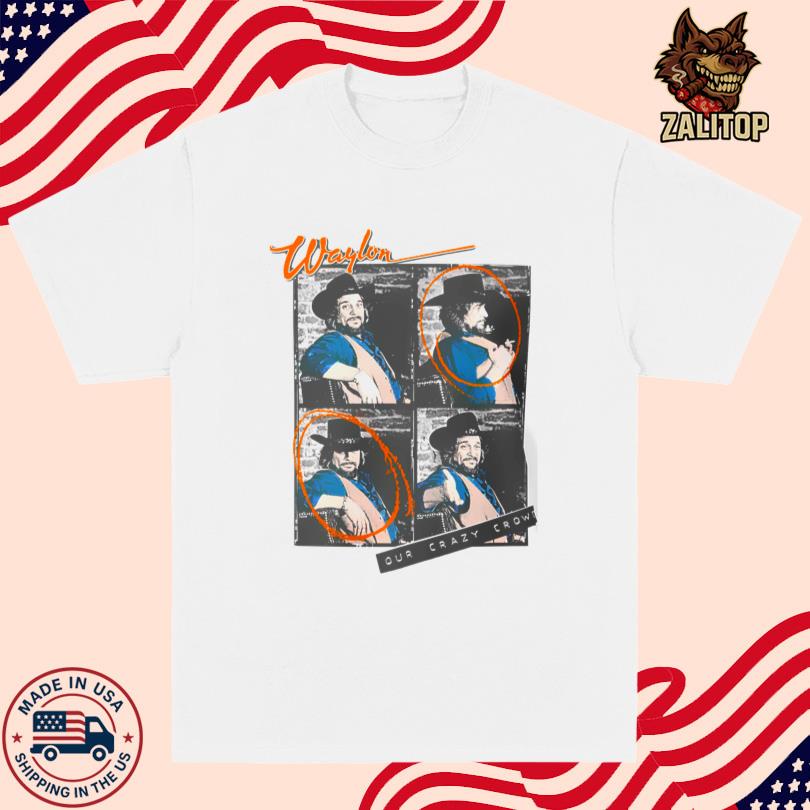 Waylon Jennings Our Crazy Crowd T-Shirt